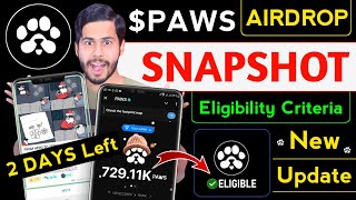 Paws Airdrop Eligibility Criteria 😳 paws airdrop snapshot, paws mystery quest today, paws new update