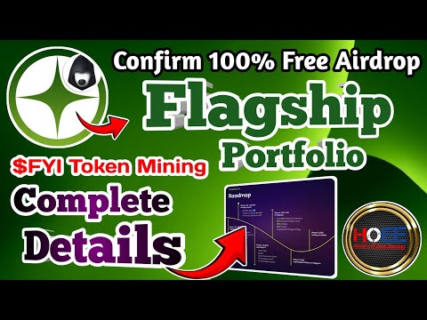 🎉 Confirm 100% Free Airdrop/Flagship Airdrop Complete Guide/$FYI Token Airdrop/Flagship Roadmap