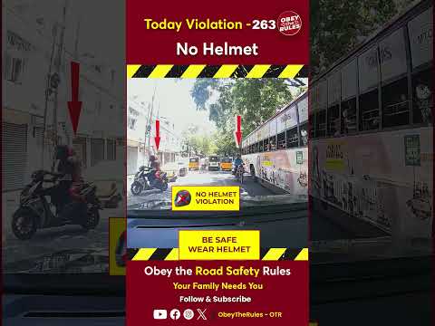 TODAY VIOLATION -263  Helmet up for your Ride Protection #chennaitrafficpolice #otr #obeytherules