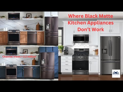 Where Black Matte Kitchen Appliances Don’t Work | Are Matte Black Appliances Right for Your Kitchen?