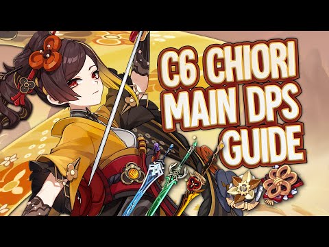 C6 Chiori Guide – Main DPS, Artifacts, Weapons, Teams | Genshin Impact 4.5