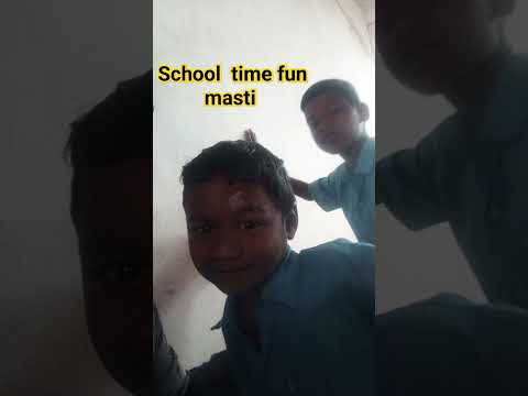 #fun masti  school #