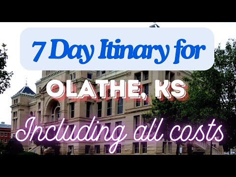 Olathe Kansas 7 Day Trip Itinerary Including Costs and Transport -  Olathe Kansas 2024