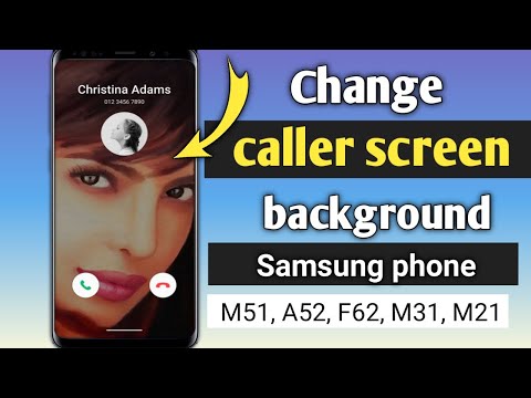 How to change caller screen background theme all samsung phone M51, F62, A31, A50, M31