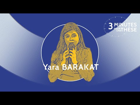 3 minutes pour une thèse :  Yara Barakat