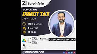 CA / CMA Final Direct Tax Fast Track By CA Bhanwar Borana || Latest Video Classes at Best Prices