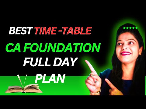 CA Foundation Jan 2025 - Time-Table | It's High Time Guys! Here's a schedule to achieve 11 hours/day