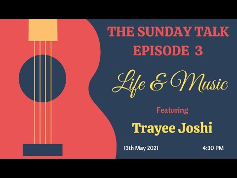 The Sunday Talk | Episode 3 | Ft. Trayee Joshi