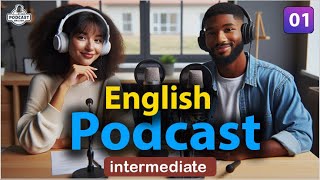 Quick Learning English with Podcast Conversation | Intermediate | Episode 01