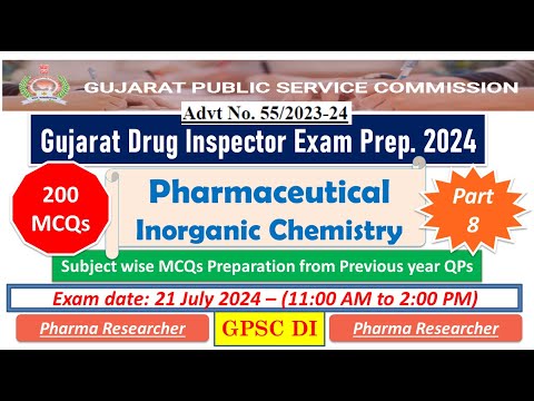 Pharmaceutical Inorganic Chemistry Gujarat drug inspector exam preparation 200 MCQs 21July2024 #gpsc