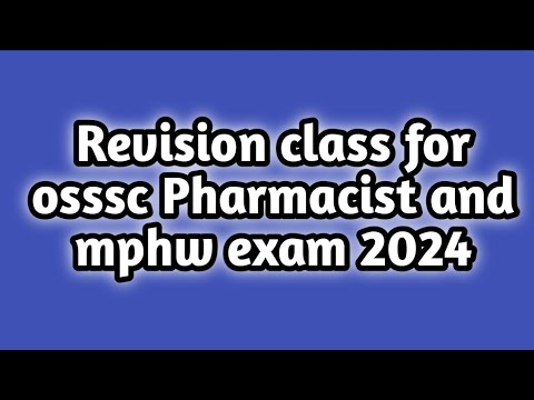 Revision class for osssc Pharmacist and mphw exam 2024