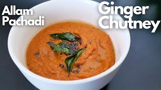 Ginger Chutney Recipe | Allam Pachadi | Side Dish for Idli, Dosa, Pesarattu | Culinary Aromas