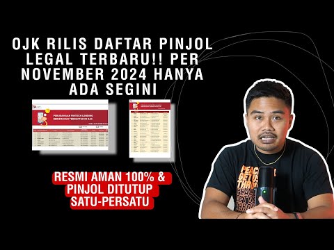 OJK Rilis Daftar Pinjol Legal Terbaru!! Per November 2024 Hanya Ada Segini! Resmi Aman 100% Galbay