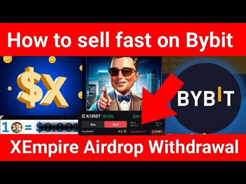 how to sell your xempire on bybit fast 🚀