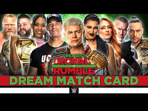 WWE Greatest Royal Rumble 2024 - Dream Card