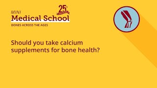 Should you take calcium supplements for bone health?