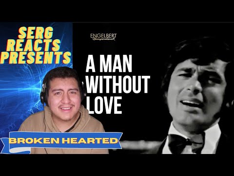 MY FIRST TIME HEARING A Man Without Love LYRICS Video Engelbert Humperdinck 1968 || REACTION