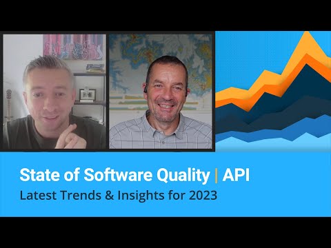 API Trends and Insights 2023: SmartBear State of Software Quality API Report