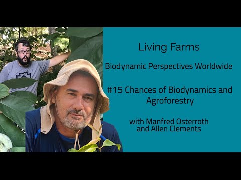 #15 Chances of Biodynamics and Agroforestry