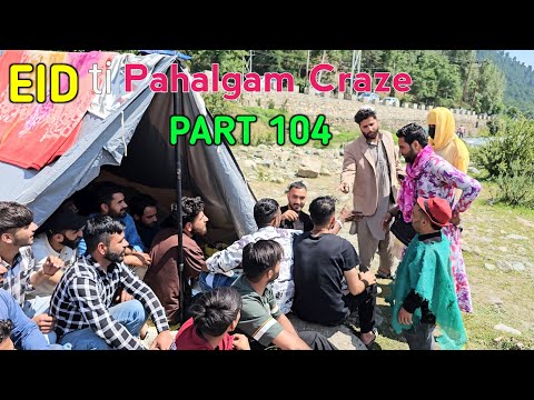 Eid Ti Pahalgam  Craze | Part 104 | Kashmiri Drama