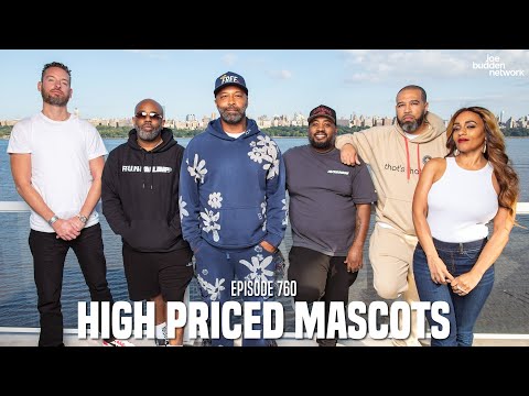 The Joe Budden Podcast Episode 760 | High Priced Mascots