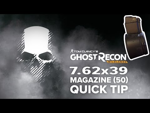 7.62x39 magazine (50) location and info - Ghost Recon Wildlands (quick tip)