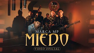 MARCA MP - MIEDO (OFFICIAL VIDEO)