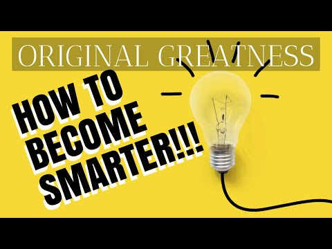 HOW TO BECOME SMARTER!!!