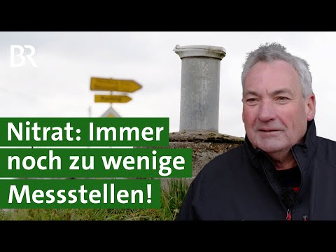 Düngeverordnung, rote Gebiete, Trinkwasserschutz: Zu wenig Nitratmessstellen? | Unser Land | BR