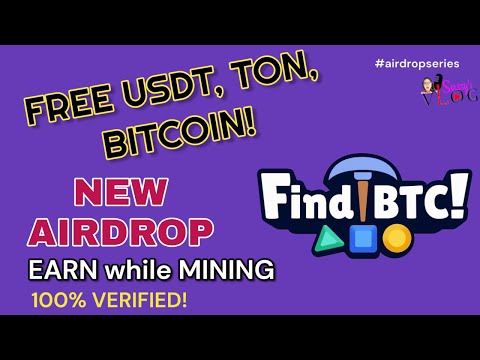 FIND BTC : A New Airdrop Project that gives USDT, BITCOIN, and TON | Be among the first miners!