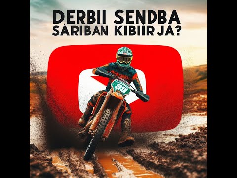 DERBI SENDA SÁRBAN KIBÍRJA?