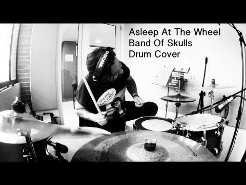 Asleep At The Wheel - Band Of Skulls Yigo Díaz Drum Cover