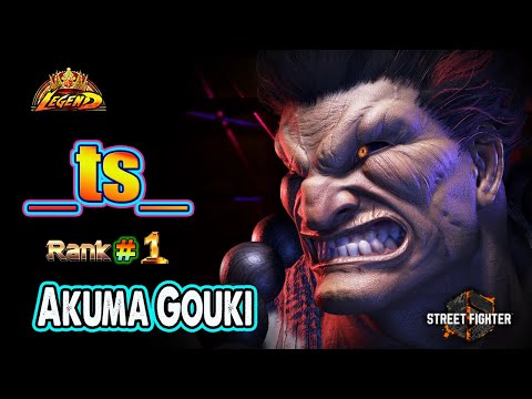 SF6 🔥 TS (AKUMA #1) Ridiculous & Powerful Gameplay !🔥Top Ranked Match 🔥SF6 DLC Replays🔥