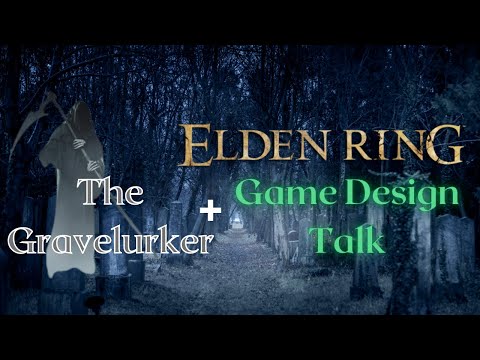 Gravelurker and Elden Ring Armor Effects (Game Design Talk)