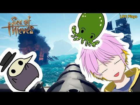 『Sea of Thieves』 WAITING FOR LPC, Then We Head To The High Seas! 【LPC Plays】