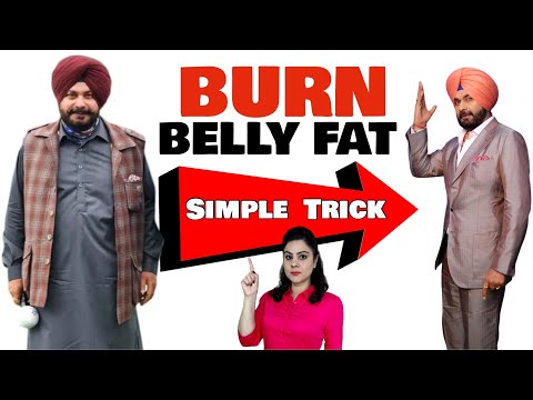 Navjot Singh Sidhu WEIGHT LOSS TRICK To Lose Belly Fat FAST | Weight Loss Tips | Best Diet Plan