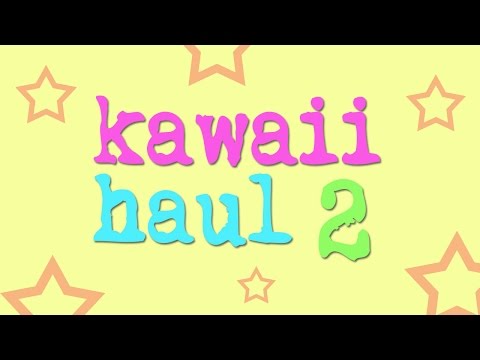 ~Kawaii haul 2~