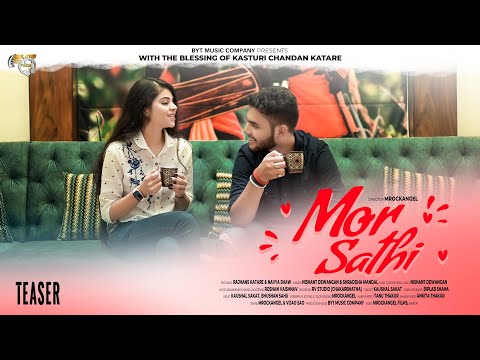 Mor sathi - Teaser | Shraddha mandal & Nishant dewangan | Rajhans katare & Navya shaw | Cg song