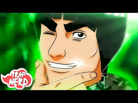 Tipo Maito Gai 🍀 (Naruto) | Trap NERD | MHRAP