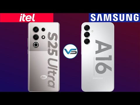 Itel S25 Ultra VS Samsung Galaxy A16 | Samsung Galaxy A16 VS Itel S25 Ultra