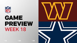 Washington Commanders vs. Dallas Cowboys | 2024 Week 18 Game Preview