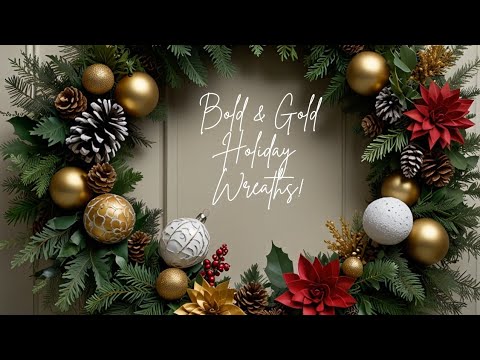 Elegant Christmas Wreath Decorating Ideas: Bold and Gold for a Glamorous Holiday Season