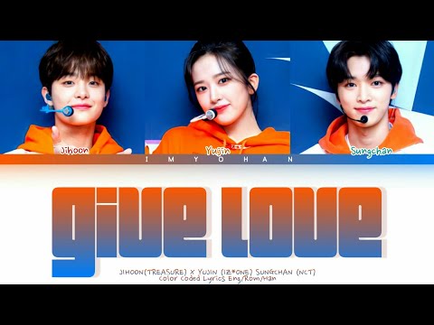 INKIGAYO MC SPECIAL STAGE (Jihoon, Yujin, Sungchan) - 'Give Love' 원곡: AKMU  Lyrics/가사 (Han/Rom/Eng)