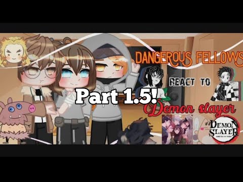 •Dangerous Fellows React to Demon Slayer• Part 1.5/??||Short💀||CLIFFHANGER🥲|GCRV|Annes Gacha_Life