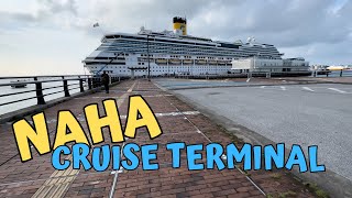 Naha cruise terminal okinawa japan 🇯🇵 || Naha cruise port