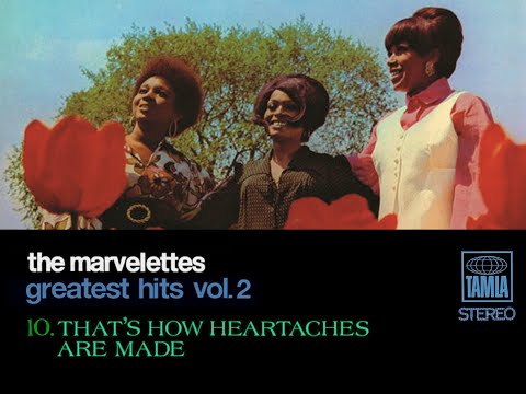 "The Marvelettes Greatest Hits Vol. 2"  10  "That's How Heartaches Are Made   The Marvelettes"