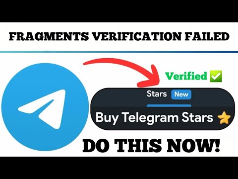 Fragment.com Verification Failed - Do This To Be Able To Start Buying Telegram Stars