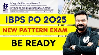 IBPS PO 2025 | IBPS PO New Exam Pattern | IBPS PO Expected Exam Pattern 2025 | Banking Wallah