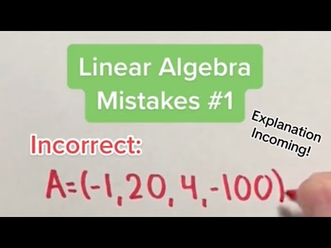 Common Linear Algebra Mistakes #1 Explanation