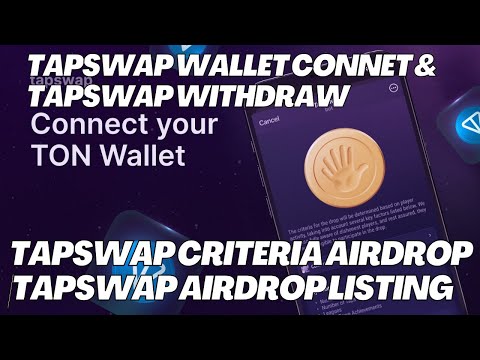 Tapswap Wallet Connet & Tapswap Withdraw | Tapswap Criteria airdrop |Tapswap Airdrop Listing |